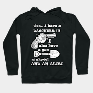 i have a daughter Hoodie